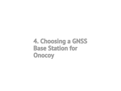 4. Choosing a GNSS Base Station for Onocoy