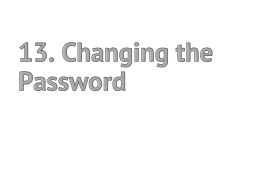 13. Local Net. Password. Shutdown