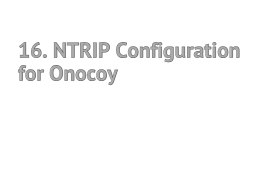 16. NTRIP Configuration for Onocoy
